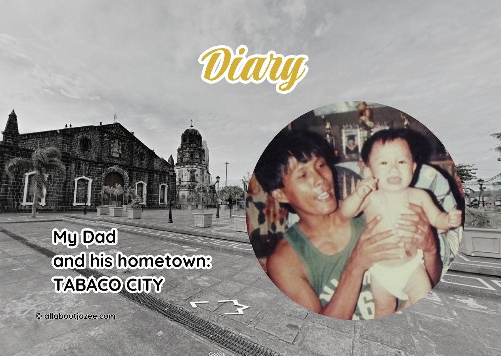 My Dad and his hometown: Tabaco City